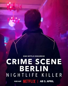 Hiện Trường Vụ Án Berlin: Kẻ Sát Nhân Về Đêm