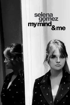 Selena Gomez: My Mind Và Me