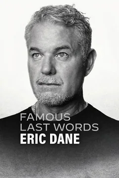 Lời Cuối Của Sao: Eric Dane