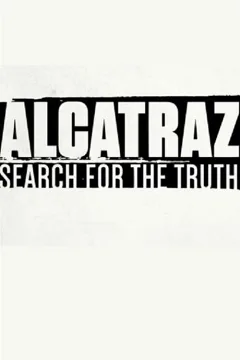Alcatraz: Hành Trình Tìm Kiếm Sự Thật