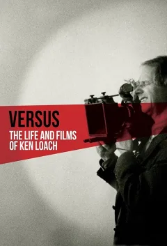 Đối Đầu: Cuộc Đời và Sự Nghiệp của Ken Loach