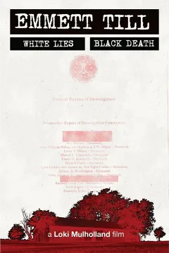 Emmett Till - Lời Nói Dối Trắng, Cái Chết Đen Tối