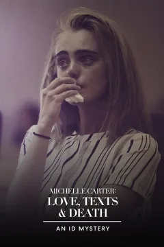 Michelle Carter: Tình Yêu, Tin Nhắn và Cái Chết