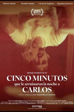 Năm Phút Phá Hỏng Đêm Của Carlos