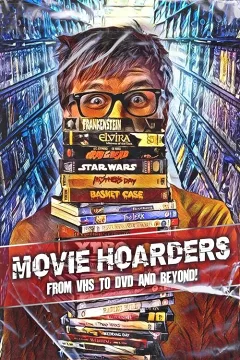 Những Kẻ Sưu Tầm Phim: Từ VHS Đến DVD Và Hơn Thế Nữa!