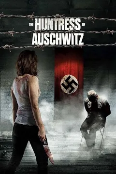 Nữ Thợ Săn Auschwitz