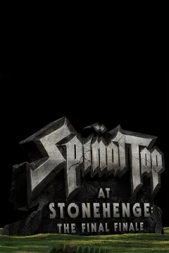 Spinal Tap tại Stonehenge: Đại Nhạc Hội Cuối Cùng
