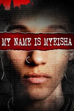 Tên Tôi Là Myeisha