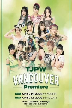 TJPW Vancouver Khởi Chiếu - Ngày 2