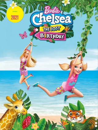 Barbie Và Chelsea: Sinh Nhật Bị Lãng Quên