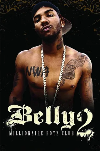 Belly 2: Câu Lạc Bộ Triệu Phú Trẻ Tuổi