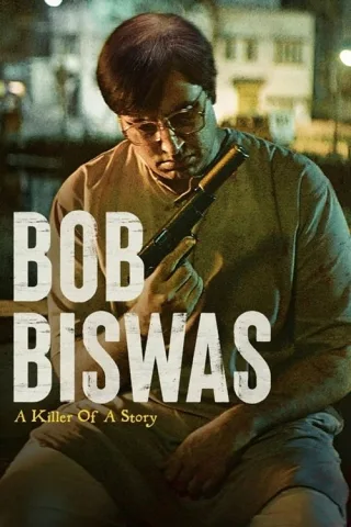 Bob Biswas - Sát Thủ Vô Danh