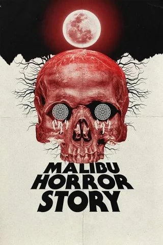Câu Chuyện Kinh Hoàng Ở Malibu