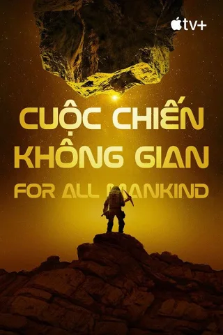 Cuộc Chiến Không Gian - For All Mankind ( Phần 4 )