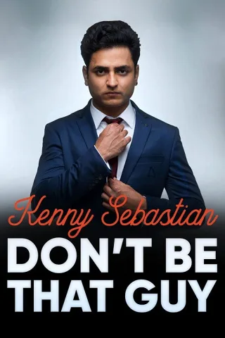 Kenny Sebastian: Đừng Làm Gã Đấy