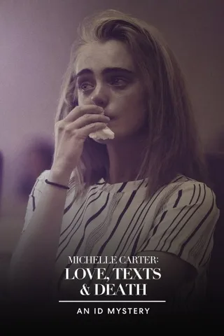 Michelle Carter: Tình Yêu, Tin Nhắn và Cái Chết