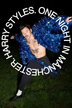Harry Styles.  Một đêm ở  Manchester.